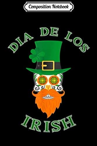 Composition Notebook: Irish Sugar Skull – St Patrick’s Day Sugar Skull Shamrock