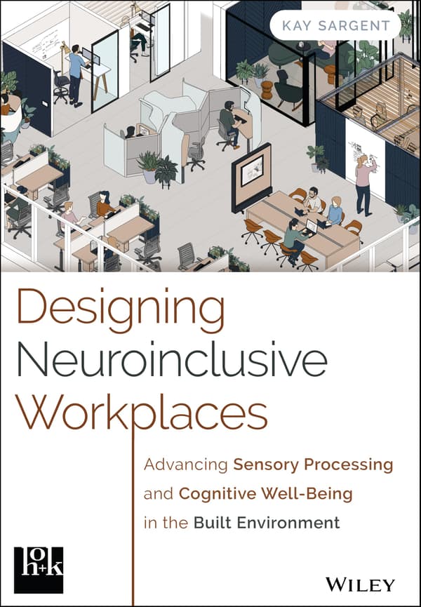 Designing Neuroinclusive Workplaces: Advancing Sensory Processing and