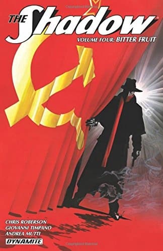 The Shadow Volume 4: Bitter Fruit by Chris Roberson