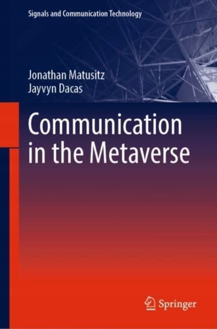 Communication in the Metaverse JONATHAN MATUSITZ
