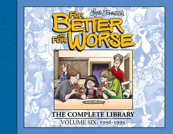 For Better or For Worse: The Complete Library,