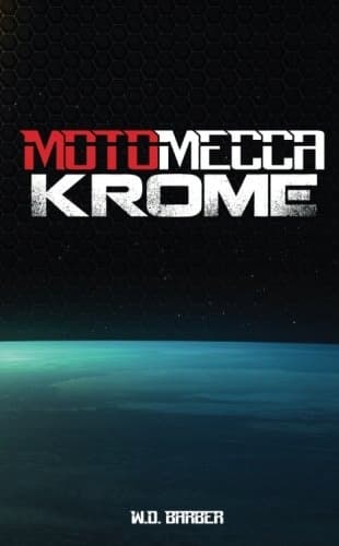 MotoMecca: Krome: Volume 1