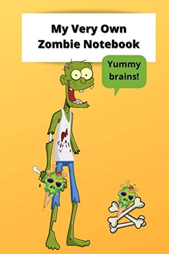 My Very First Zombie Notebook with Zombie Illustrations Inside – 9x6 – 120 pages