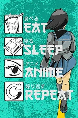 Eat – Sleep – Anime – Repeat: Notebook – Diary – Sketchbook – Manga Style