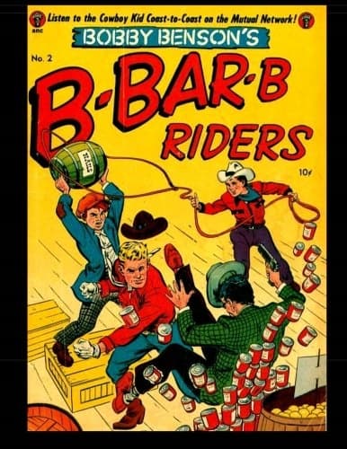 Bobby Benson’s B-Bar-B Riders #2: A Golden Age Western-Frontier Comic