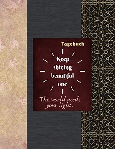 Keep shining, my beautiful one. The world needs your light: it makes a great