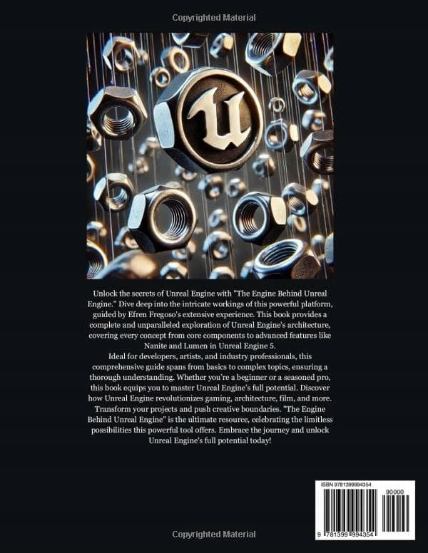 Fregoso Jimenez, Efren: The Engine Behind Unreal Engine: A Thorough, Structu