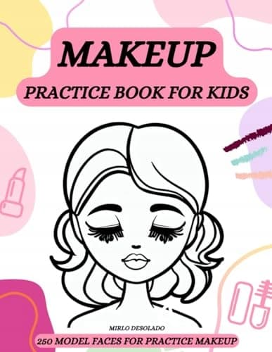 Desolado, Mirlo MAKE-UP PRACTICE BOOK FOR CHILDREN: 250 MODEL FACES FOR PRACTICE