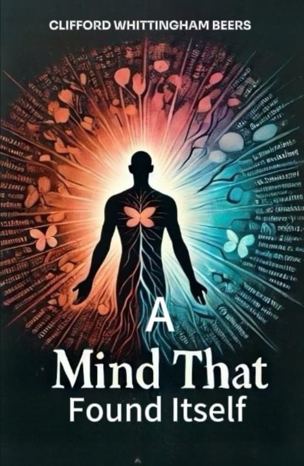 A Mind That Found Itself: An Autobiography