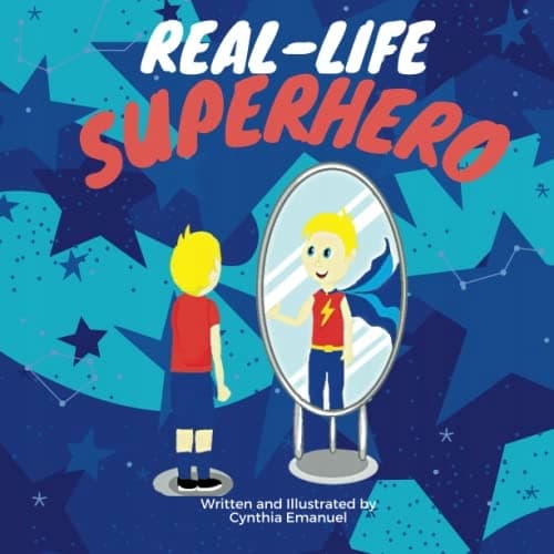 Emanuel, Cynthia L: A Real-Life Superhero