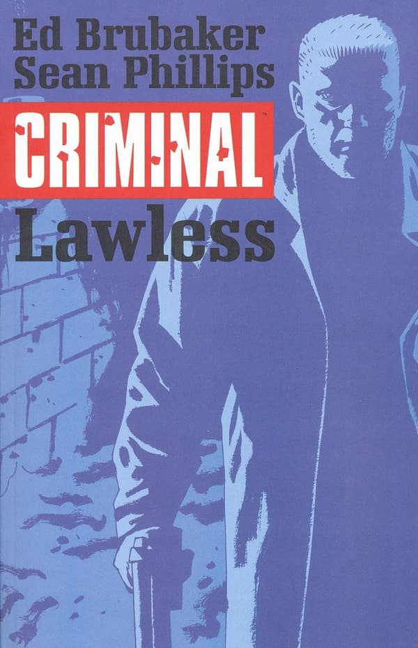 Criminal Volume 2: Lawless, edited by Brubaker