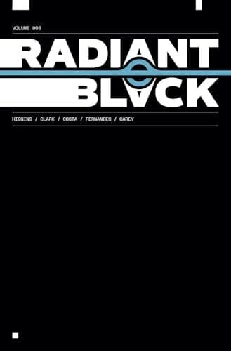 Radiant Black Volume 8: A Massive-Verse Book by Joe Clark and Kyle Higgins