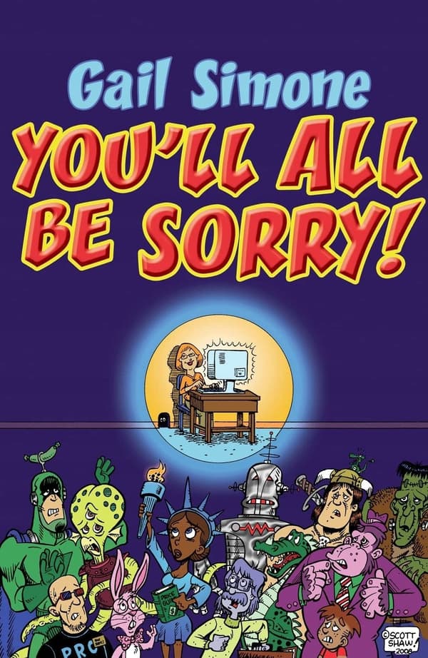 You’ll All Be Sorry!
