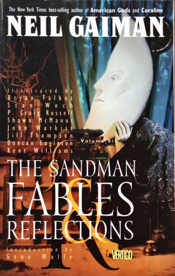 NEIL GAIMAN – THE SANDMAN VOL 6: FABLES & REFLECTIONS