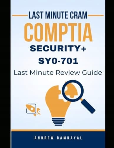 Ramdayal, Andrew: CompTIA Security+ SY0-701 Last-Minute Cram