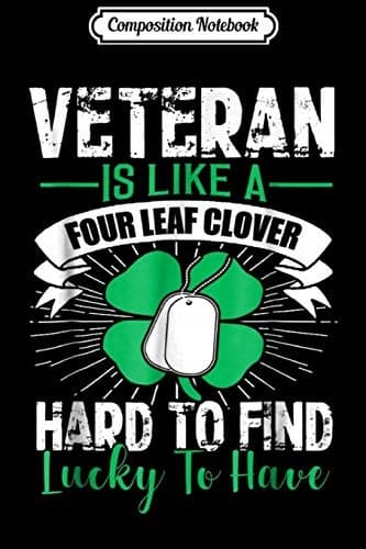 Composition Notebook: Saint Patrick’s Day – Lucky to Have a Veteran Clover Iris