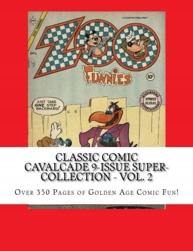 Classic Comic Cavalcade 9-Issue Super-Collection – Vol. 2: Over 350 Pages