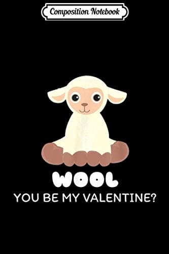 Composition Notebook: Wool You Be My Valentine – Cute Sheep Pun Journal/Notebook