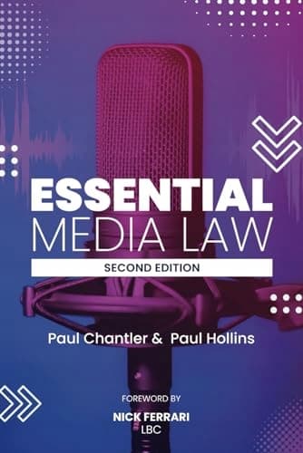 Chantler, Paul *Essential Media Law* – 2nd Edition