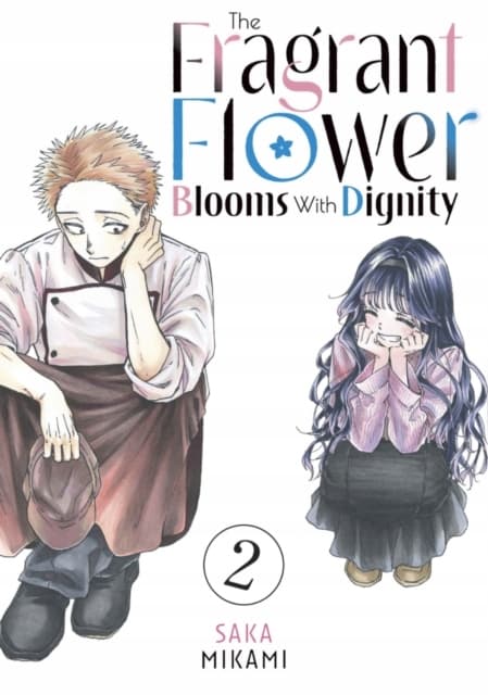 The Fragrant Flower Blooms With Dignity 2 SAKA MIKAMI