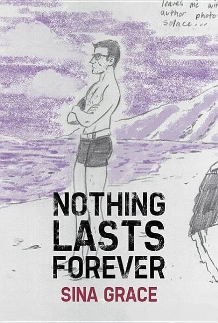 Nothing Lasts Forever by SINA GRACE