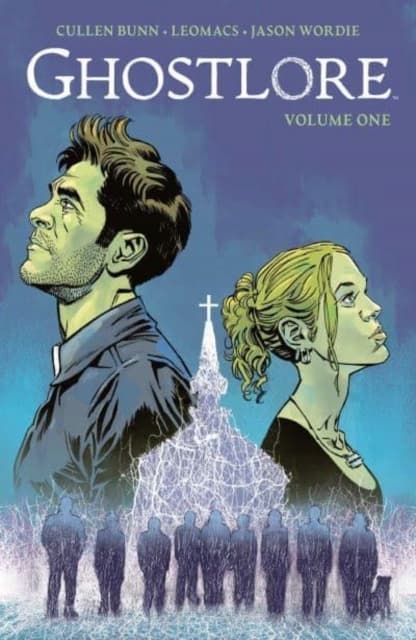 Ghostlore Vol. 1 by CULLEN BUNN