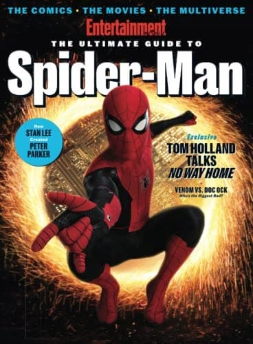 Entertainment Weekly: The Ultimate Guide to Spider-Man: The Comics, The Mo
