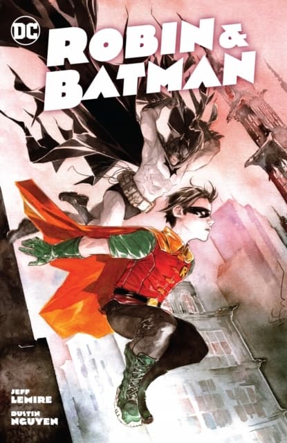 Robin & Batman by JEFF LEMIRE