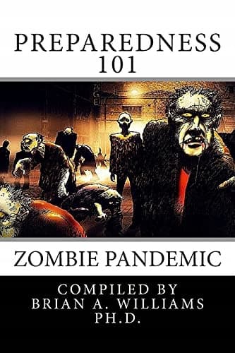 Preparedness 101: Zombie Pandemic: Volume 1