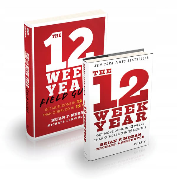 The 12 Week Year Bundle by Brian P. Moran