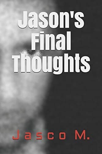 Jason’s Final Thoughts