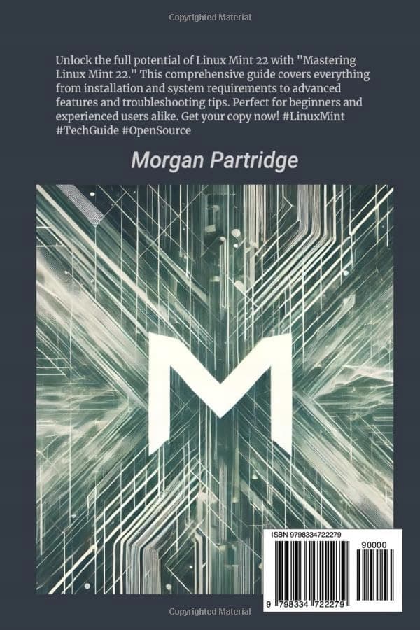 Partridge, Morgan: Mastering Linux Mint 22: The Complete Guide to Installation