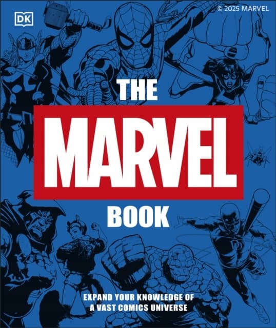 The Marvel Book: New Edition – Expand Your Knowledge of a Vast Comics Universe