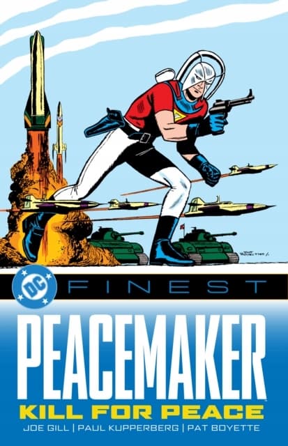 DC Finest: Peacemaker: Kill for Peace by Various, Joe