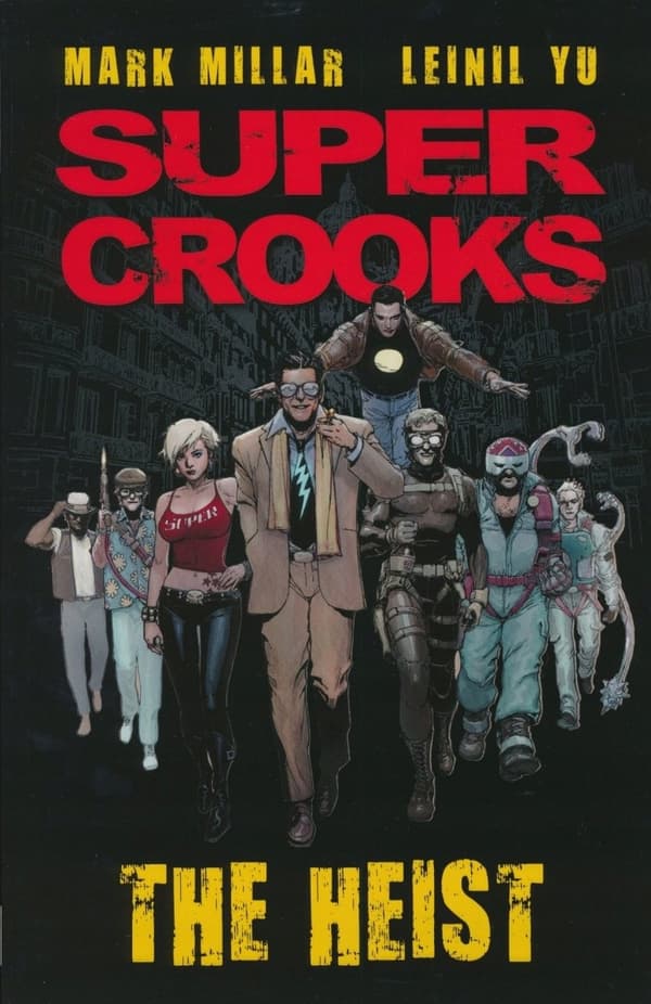 Supercrooks: Mark Millar, Nacho Vigalondo