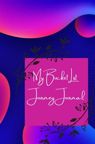 My Bucket List Journey journal