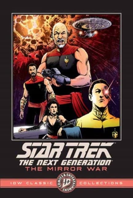 Star Trek: The Next Generation – The Mirror War – IDW Classic Collections