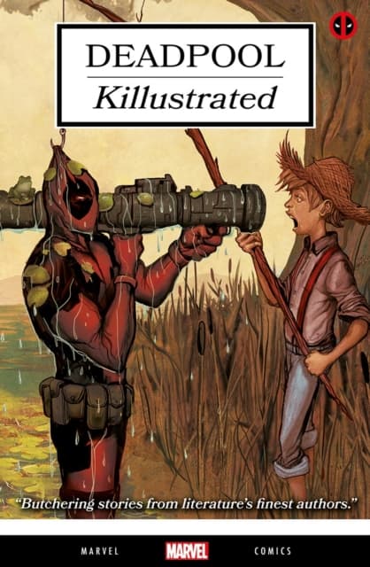 Deadpool: Killustrated by CULLEN BUNN