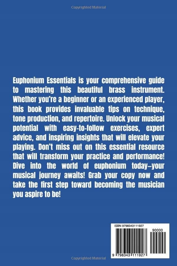Declan, Daxton EUPHONIUM ESSENTIALS: Techniques for Achieving a Rich, Warm Sound
