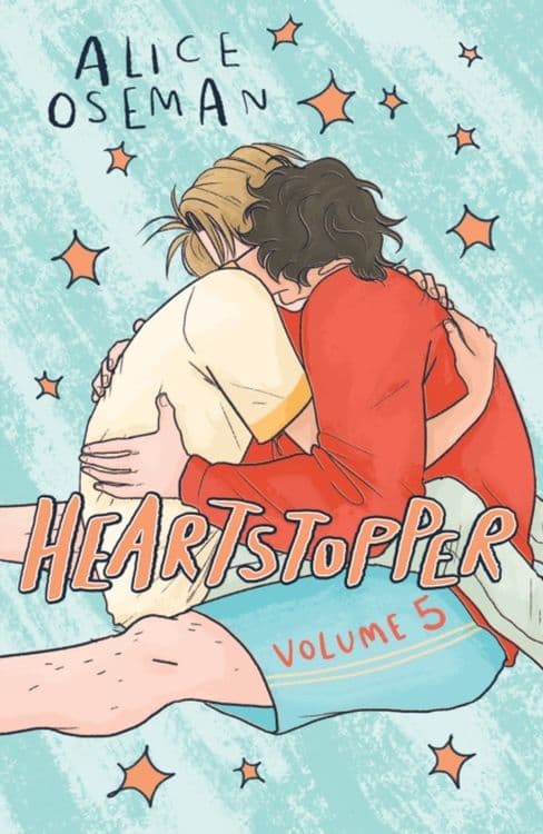 HEARTSTOPPER VOLUME 5 by Alice Oseman