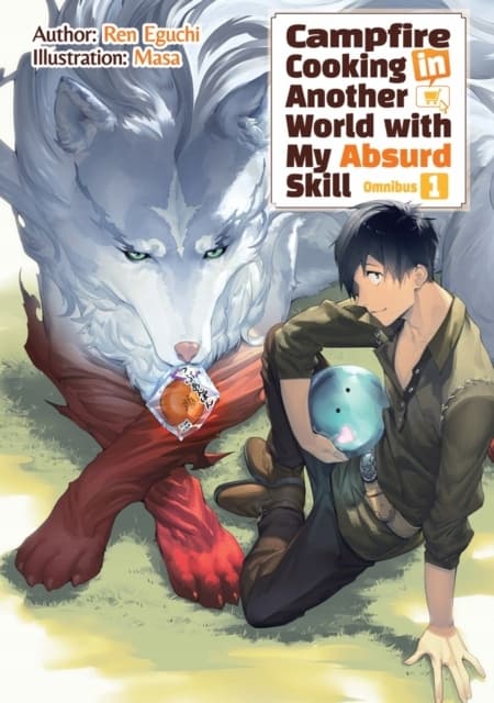 Campfire Cooking in Another World With My Absurd Skill: Omnibus 1 (Light