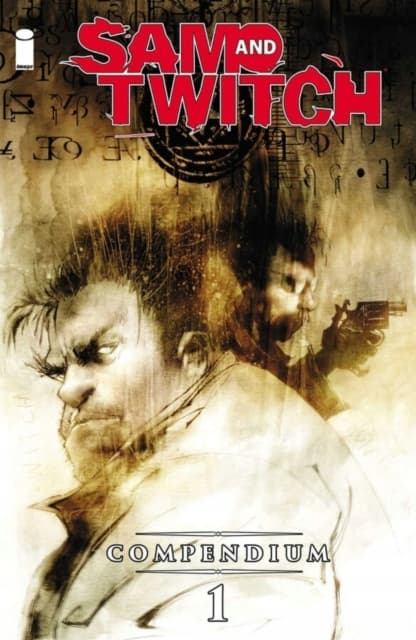 Sam and Twitch Compendium 1 by Brian Michael Bendis