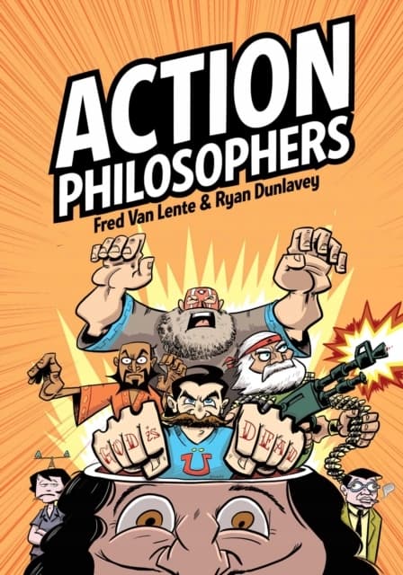 Action Philosophers: Hooked On Classics by FRED VAN LENTE