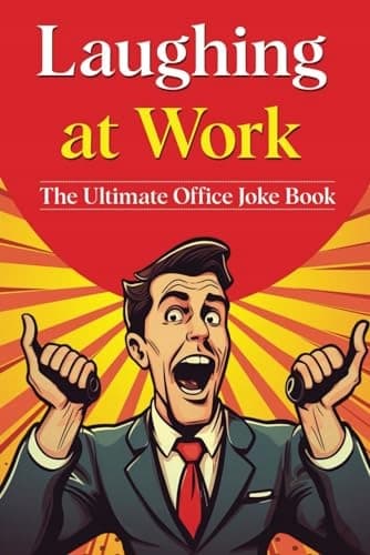 Publishing, Mojo: Laughing at Work – The Ultimate Office Joke Book