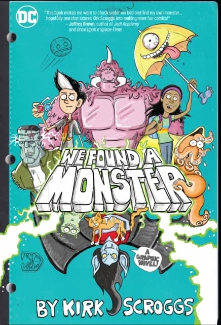 We Found a Monster by Scroggs Kirk