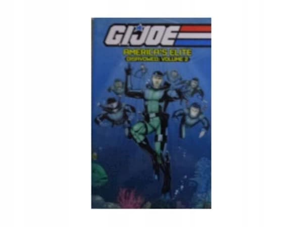 G.I. Joe: America’s Elite Disavowed, Vol. 2 –