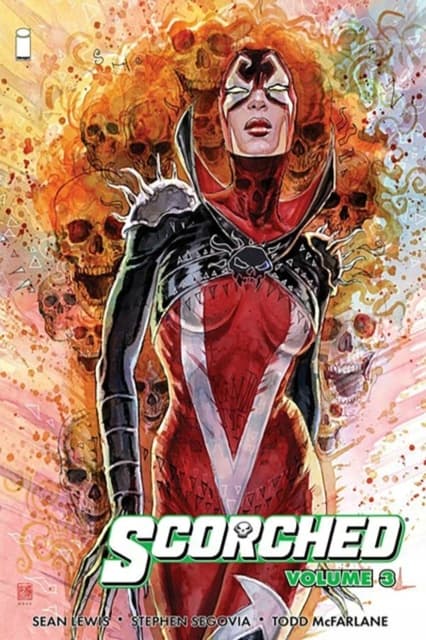 Scorched Volume 3 by Sean Lewis and Todd McFarlane