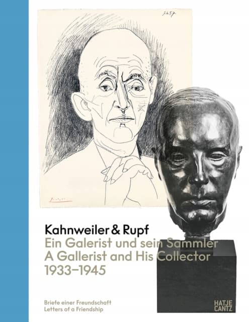 Kahnweiler & Rupf: A Gallery Owner and His Collector