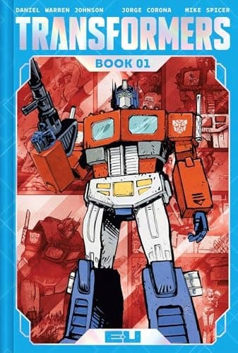 Transformers Deluxe Edition: Book One by Daniel Warren Johnson