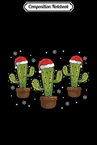 Composition Notebook: Christmas Cactus Lights, Santa Hat, Funny Cactus Gift J
